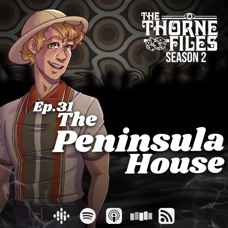 cover art for Ep.31 | The Peninsula House