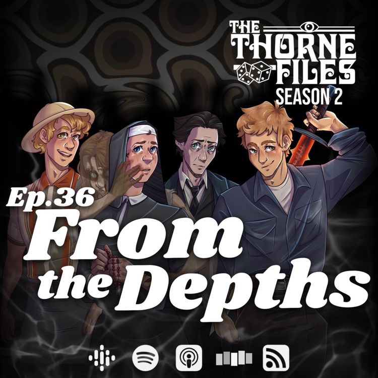 cover art for Ep.36 | From the Depths