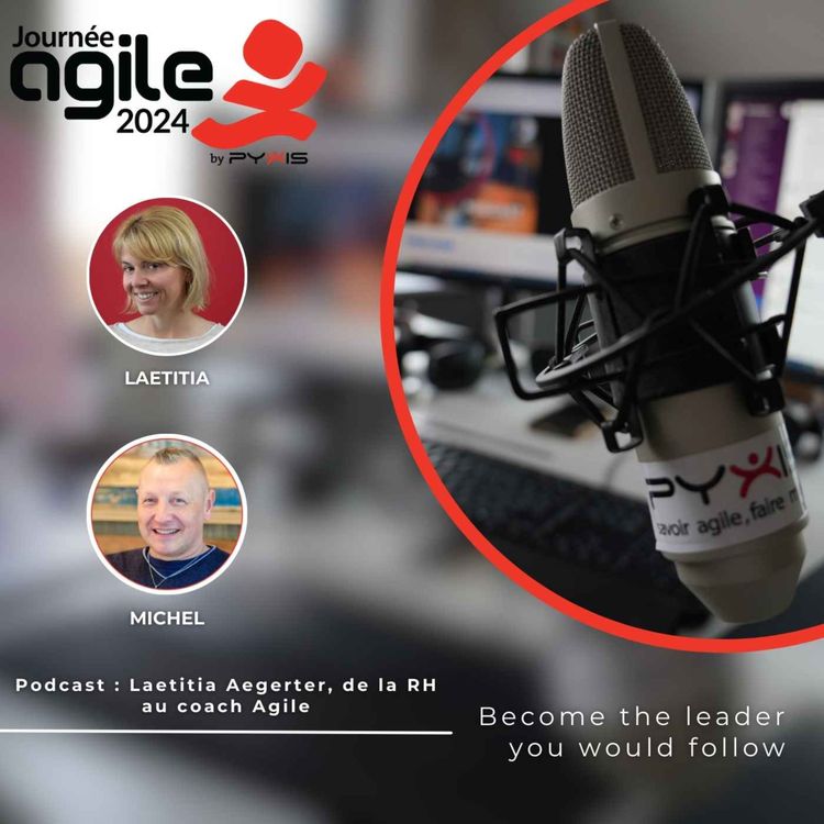 cover art for Podcast : Laetitia Aegerter, de la RH au coach Agile – Journée Agile 2024