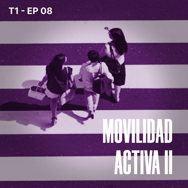cover art for Movilidad activa II: Ciudades de propulsión humana a pie