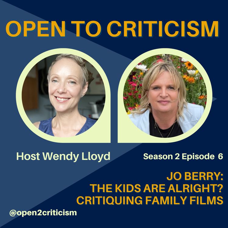 cover art for The Kids are Alright? Critiquing Family Films with Jo Berry