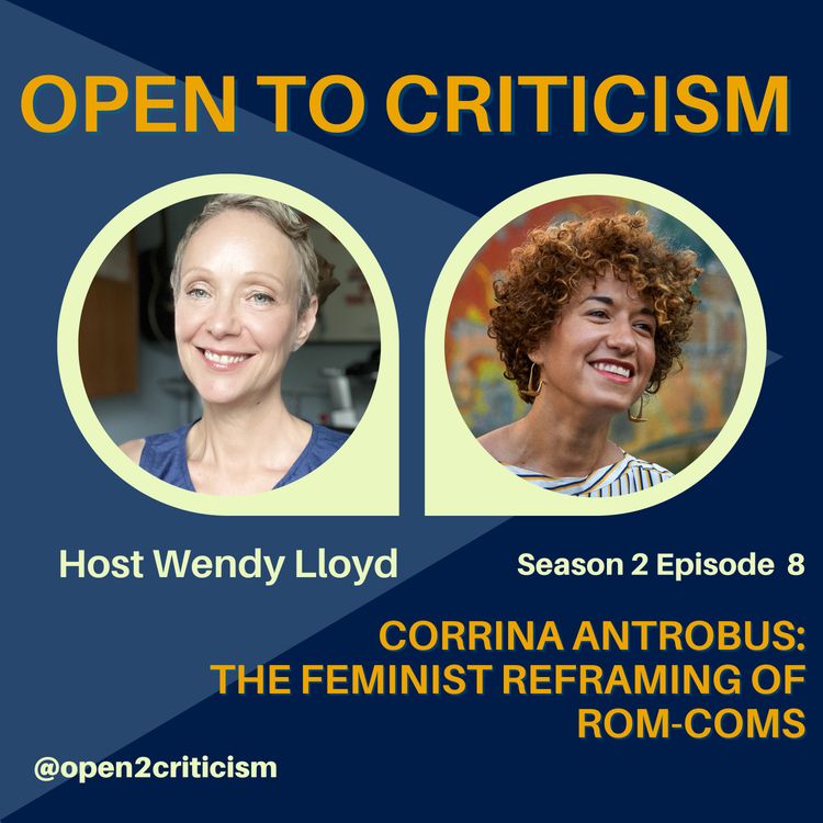 cover art for The Feminist Reframing of Rom-Coms with Corrina Antrobus
