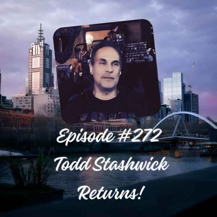 cover art for Episode #272 Todd Stashwick Returns! 