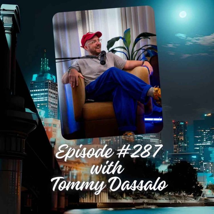 cover art for Episode #287 with Tommy Dassalo