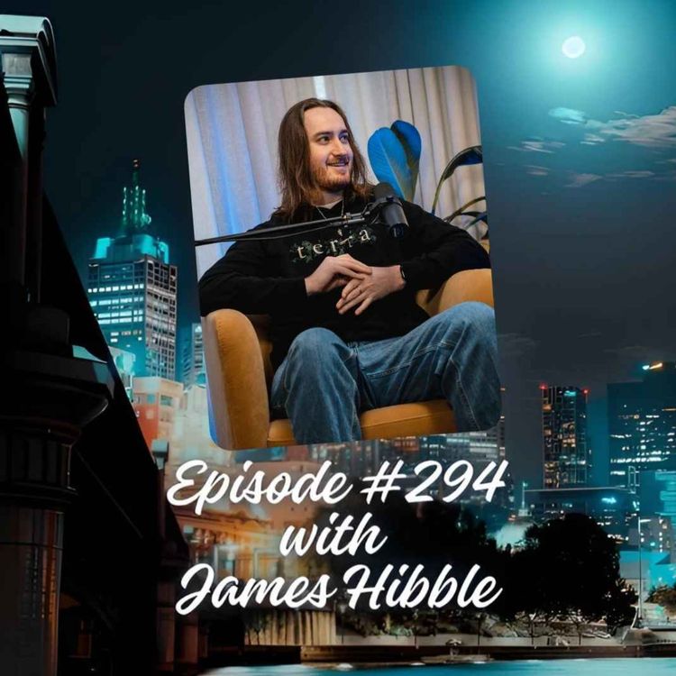 cover art for Episode #294 with James Hibble 