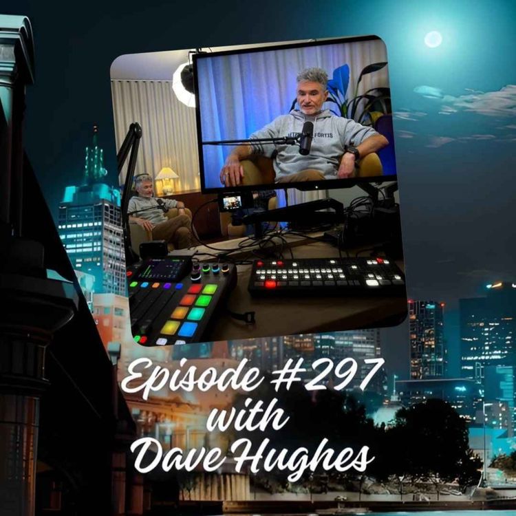 cover art for Episode #297 with Dave Hughes