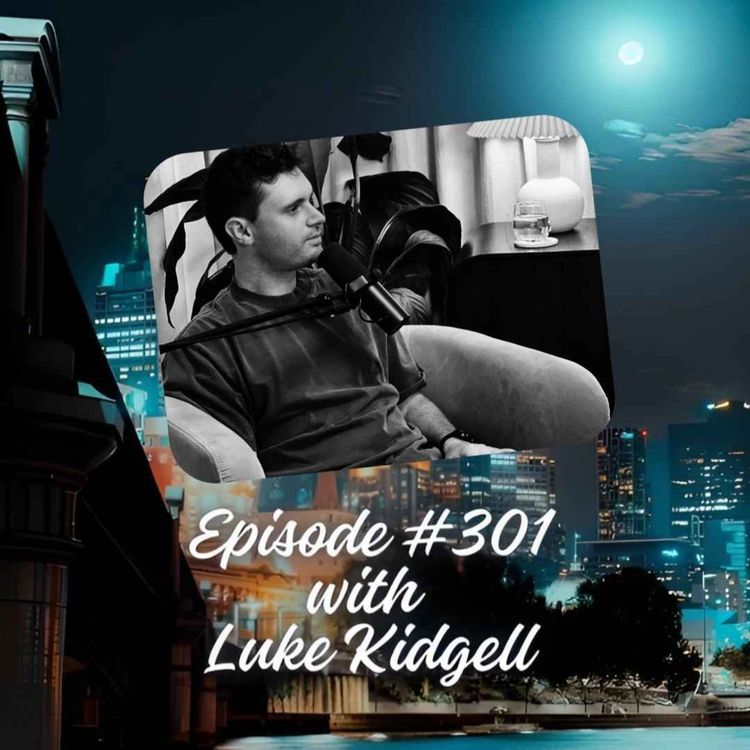 cover art for Episode #301 with Luke Kidgell 