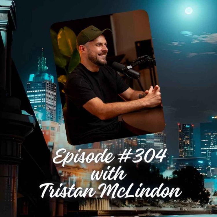 cover art for Episode #304 with Tristan McLindon