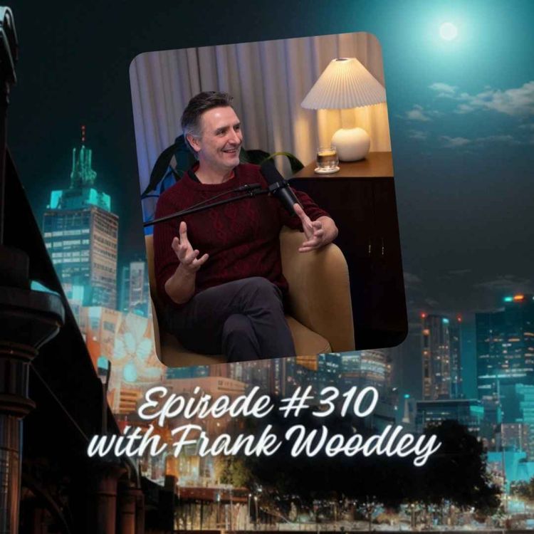 cover art for Episode #310 with Frank Woodley