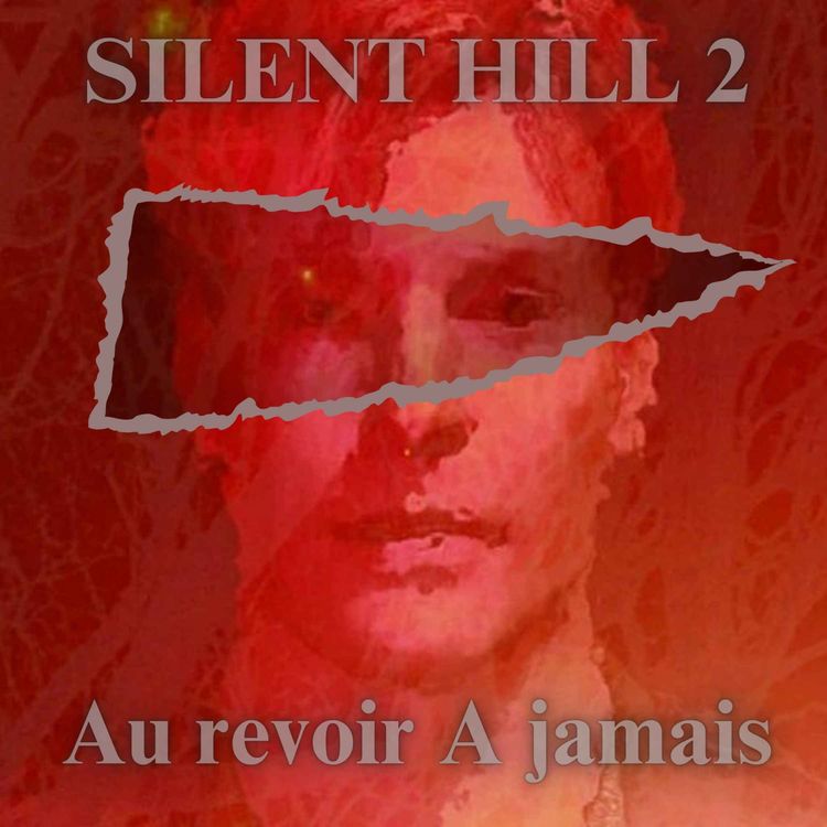 cover art for Silent Hill 2, Au revoir à jamais