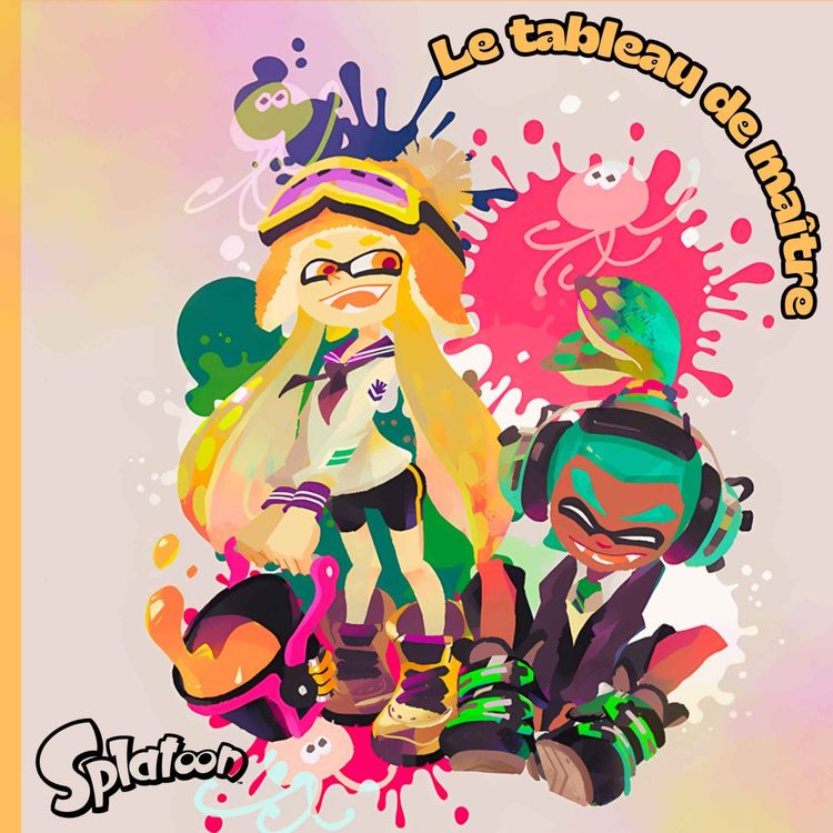 cover art for Splatoon,  Le tableau de maître (Avec Kocobé)