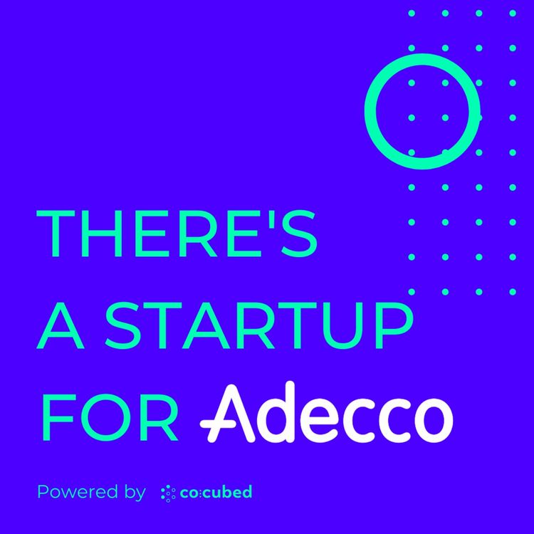 cover art for Ep. 8 #SaveTheCorporate: How Adecco’s Social Innovation Lab helps people get back into work