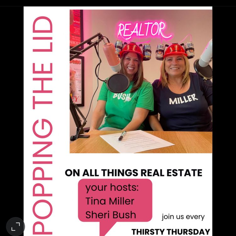 cover art for Reposting a favorite: Popping the Lid on All Things Real Estate with Tina Miller Light & Sheri An HOUSE'r Bush