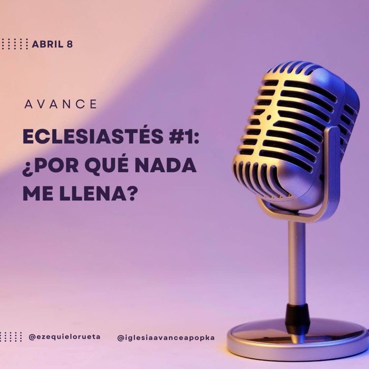 cover art for Eclesiastés #1: ¿Por qué nada me llena? 