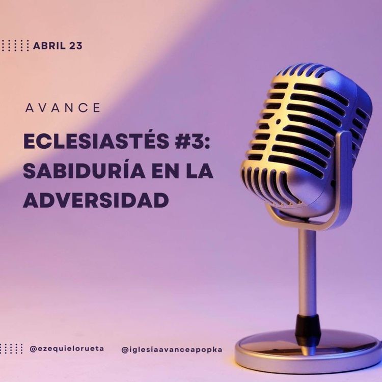 cover art for Eclesiastés #3: Sabiduría en la adversidad