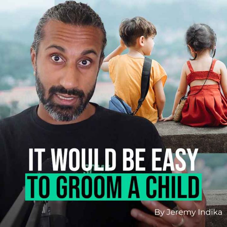 cover art for Grooming a child would be easy | Have you ever thought about this before?