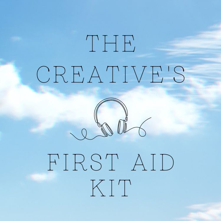 cover art for Start Here // Introduction to The Creative's First Aid Kit