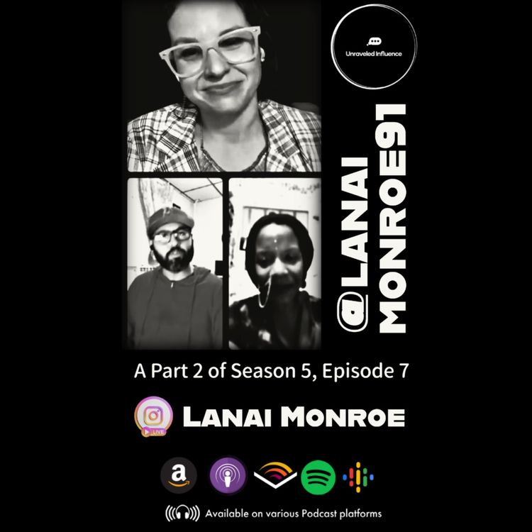 cover art for [S6.E2] A Part 2 of Season 5, Episode 7 with Lanai Monroe