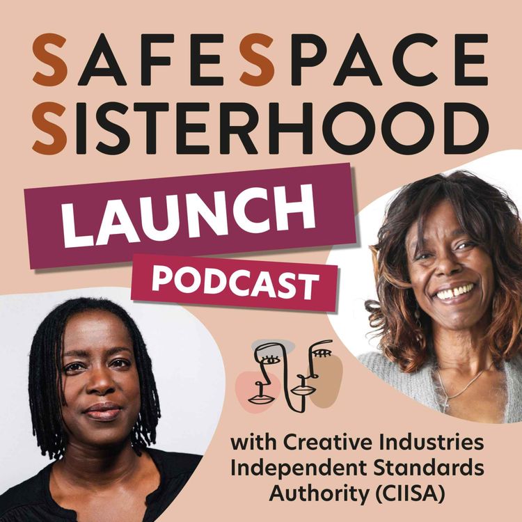 cover art for Safe Space Sisterhood  launch with Creative Industries Independent Standards Authority