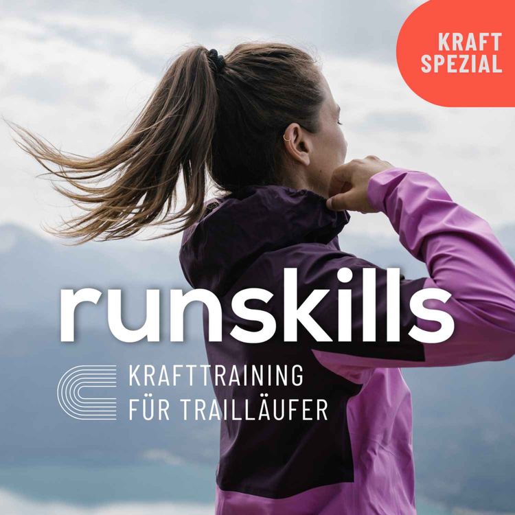 cover art for 09 KRAFT SPEZIAL: Krafttraining für Trailläufer