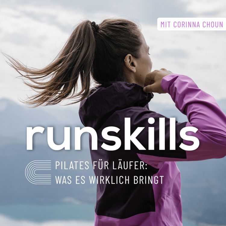 cover art for #226 Pilates für Läufer: Was es wirklich bringt – mit Corinna Choun