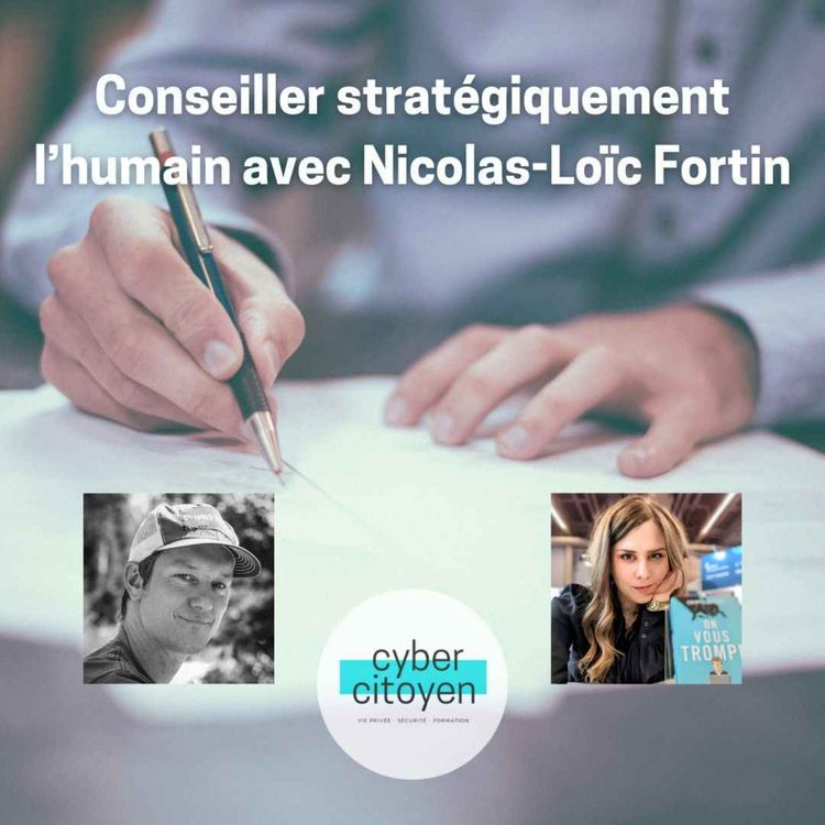 cover art for Épisode 39 - Conseiller stratégiquement l'humain avec Nicolas-Loïc Fortin