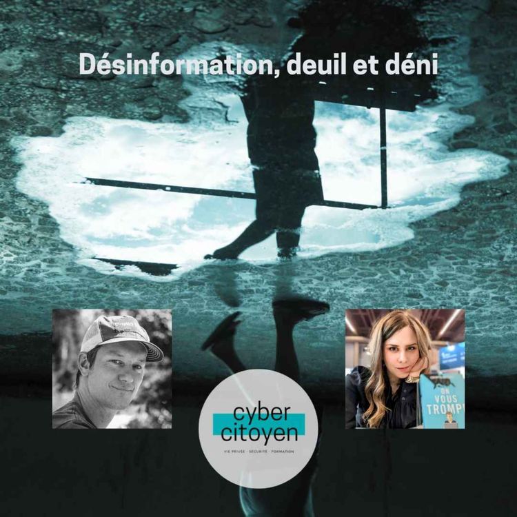 cover art for Épisode 42 - Désinformation, deuil et déni