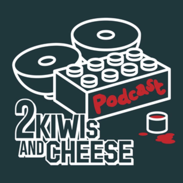 cover art for 2Kiwis&Cheese #22: and back again" (New Zealand Trip Week 2)