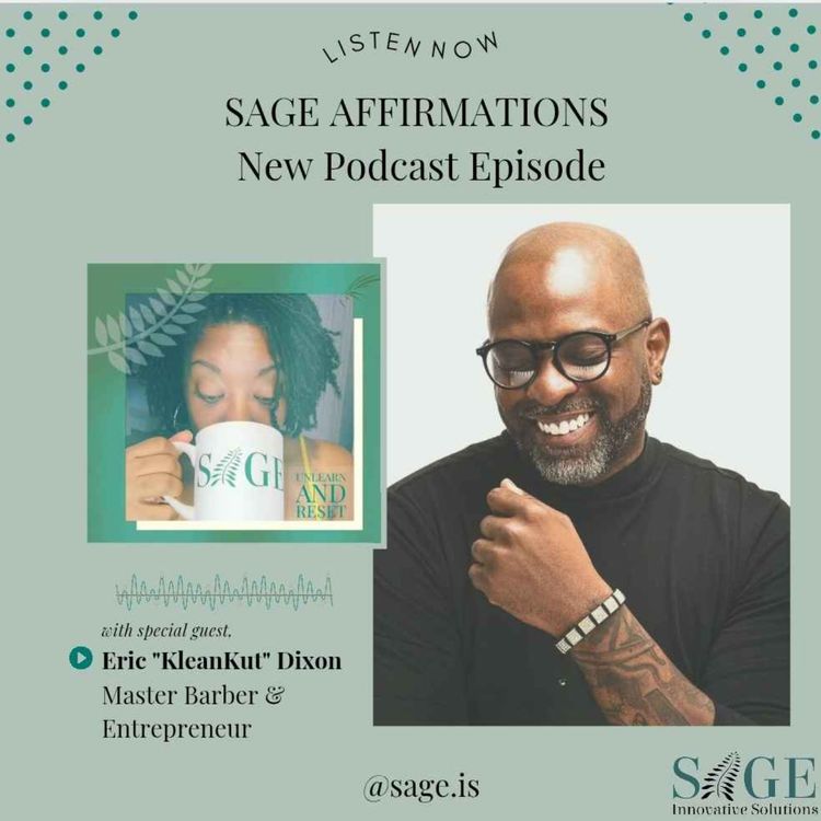 cover art for Sage Affirmations Chat with Eric "KleanKut" Dixon