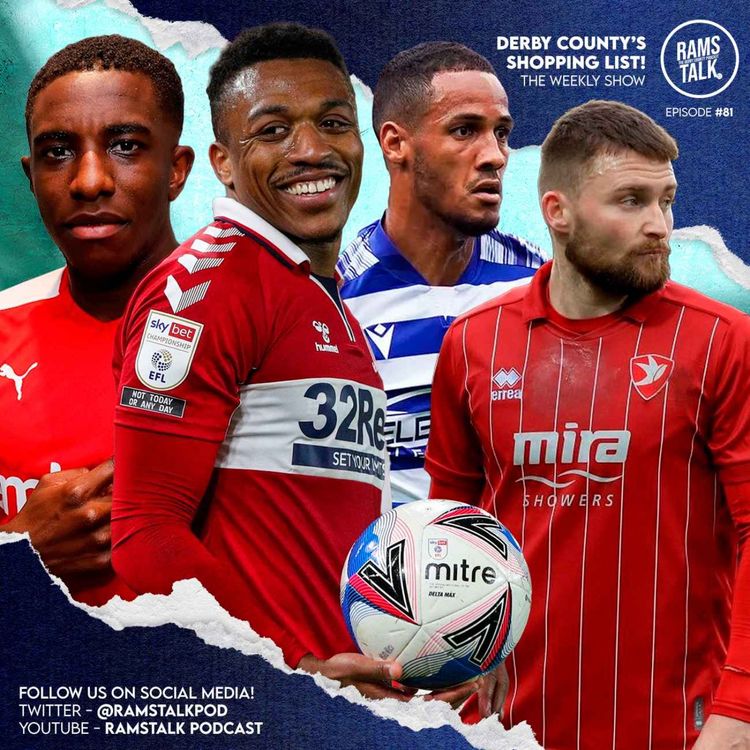 cover art for #81 The Shopping List - Who Should Derby County Sign This Summer?