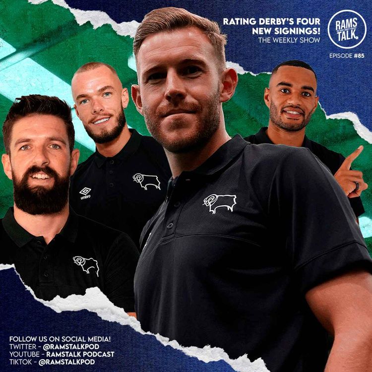 cover art for #85 Rating Derby County's Four New Signings!