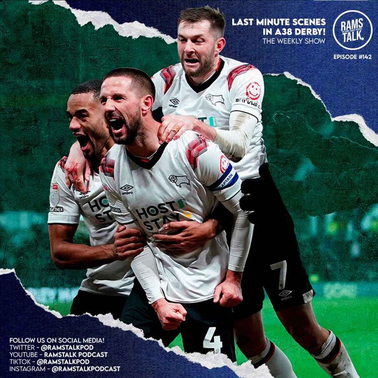 cover art for #142 The Rams Strike At The Death To Win The A38 Derby!