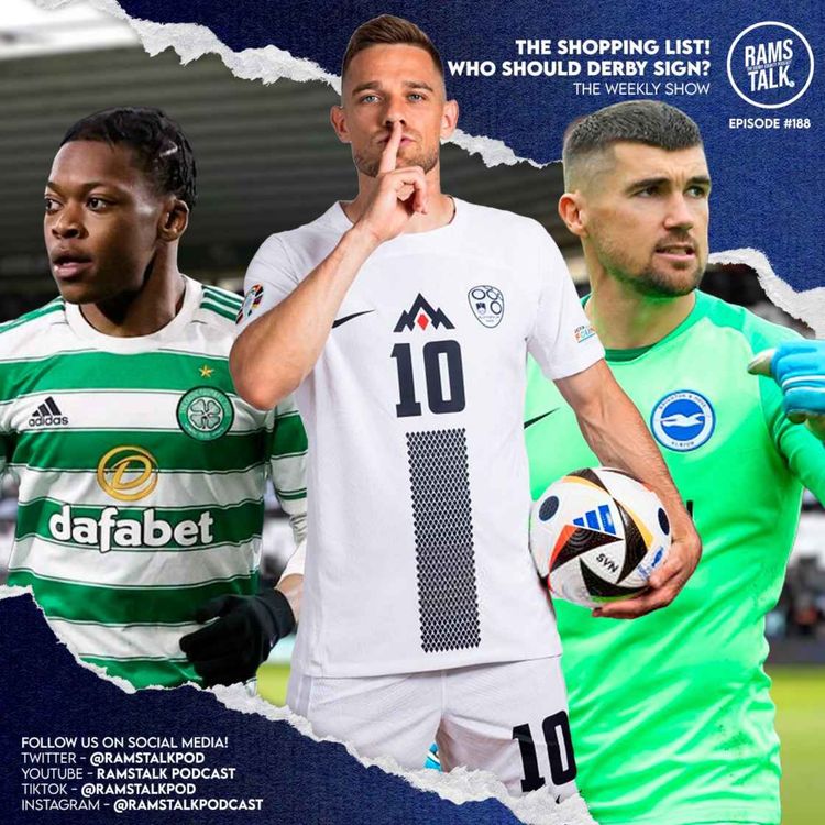 cover art for #188 The Shopping List - Who Should Derby County Sign This Summer?