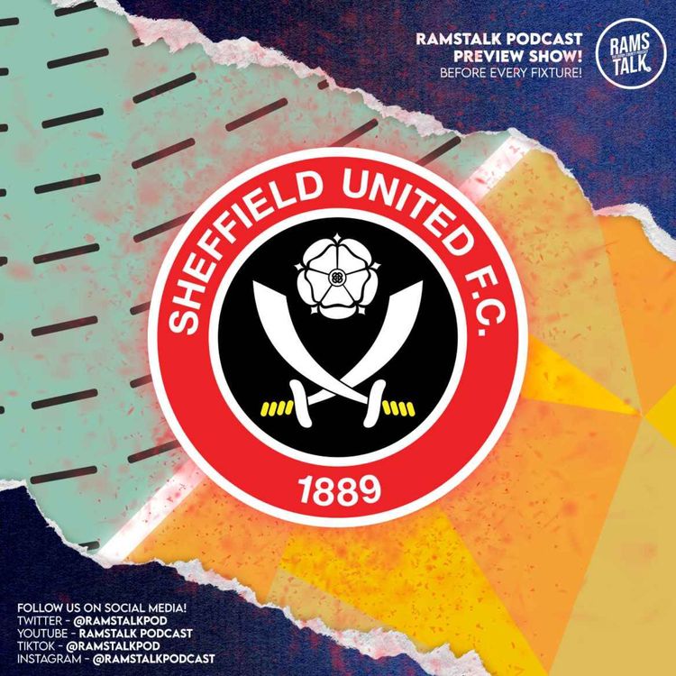 cover art for #214 Sheffield United (A) Preview w/ The Sheff United Way