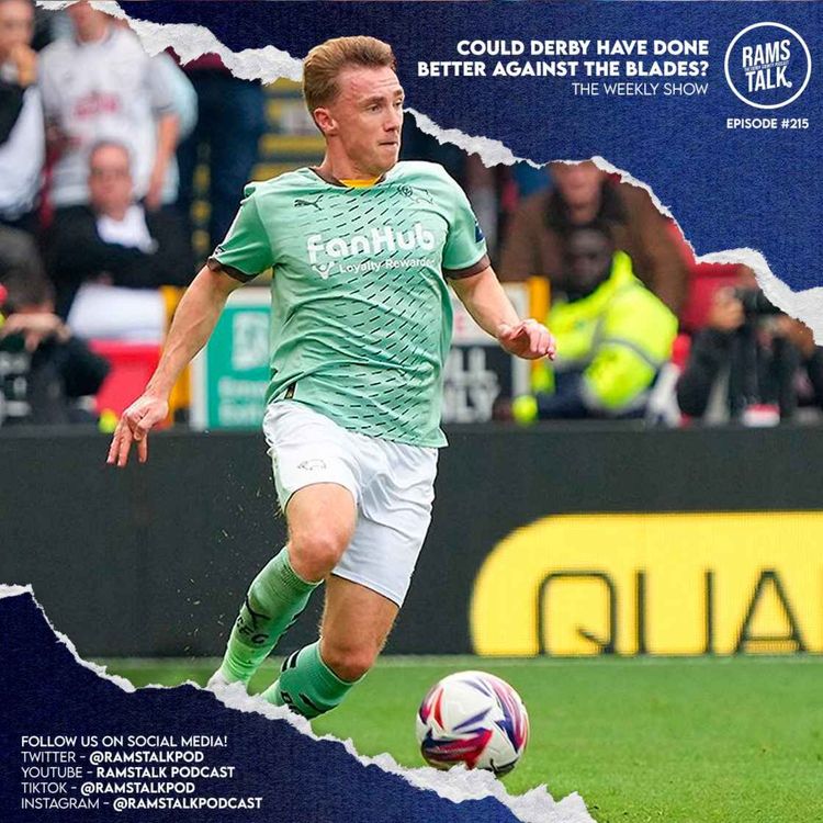 cover art for #215 Could Derby Have Done Better Against Sheffield United?