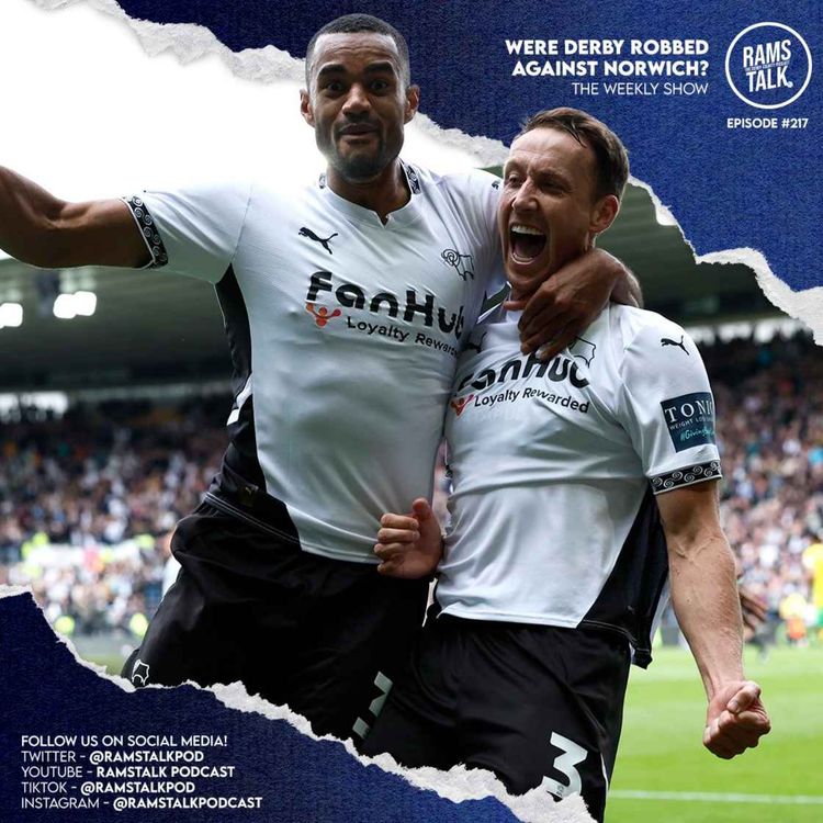 cover art for #217 Were Derby ROBBED Of A Point Against Norwich?