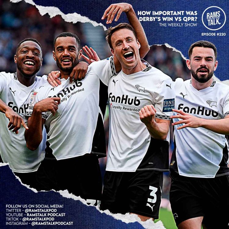 cover art for #220 How HUGE Was Derby's Win Against QPR?