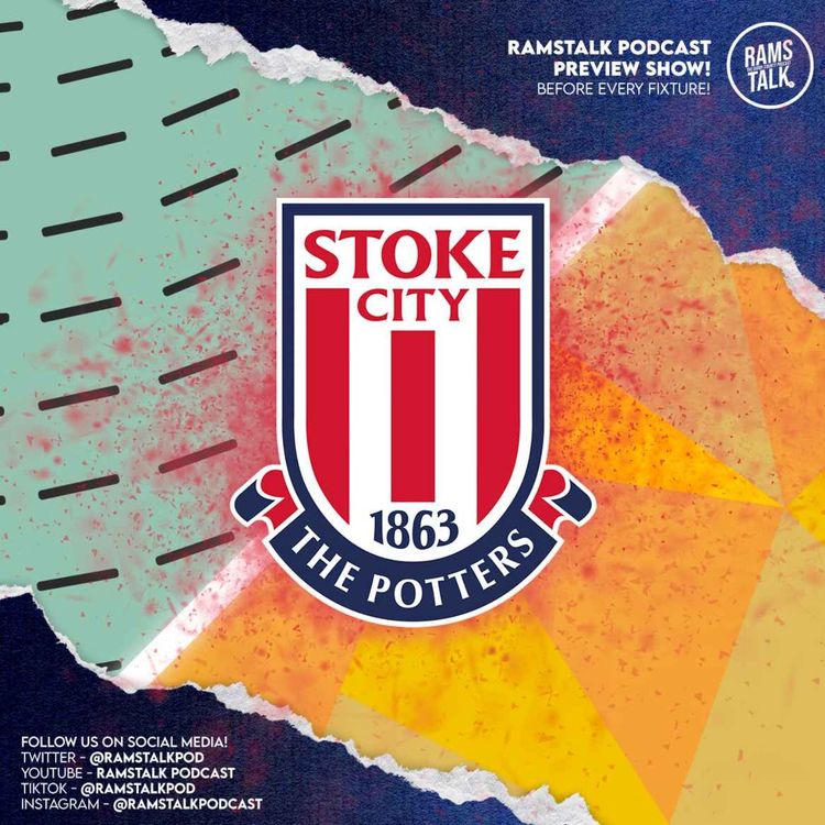 cover art for #226 Stoke City vs Derby County (A) Preview w/ Lucas Yeomans from BBC Radio Stoke