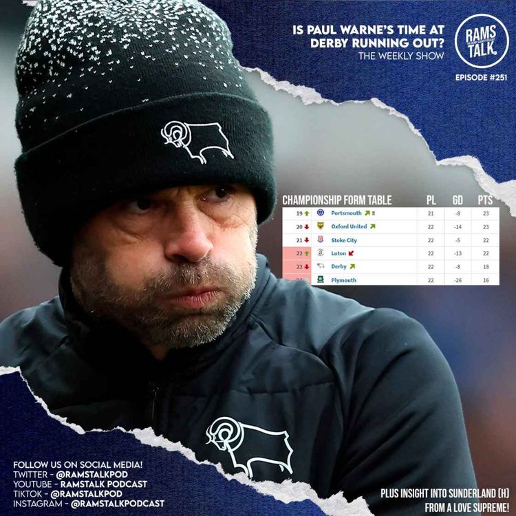 cover art for #251 Is Paul Warne's Time At Derby County Running Out?