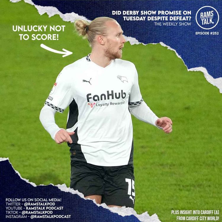 cover art for #252 Did Derby Show Promise On Tuesday Despite Losing to Sunderland?
