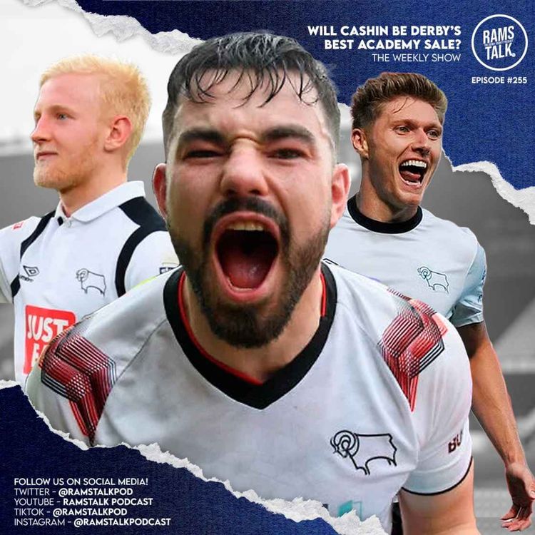 cover art for #255 Will Cashin Be Derby County's Greatest Academy Sale?