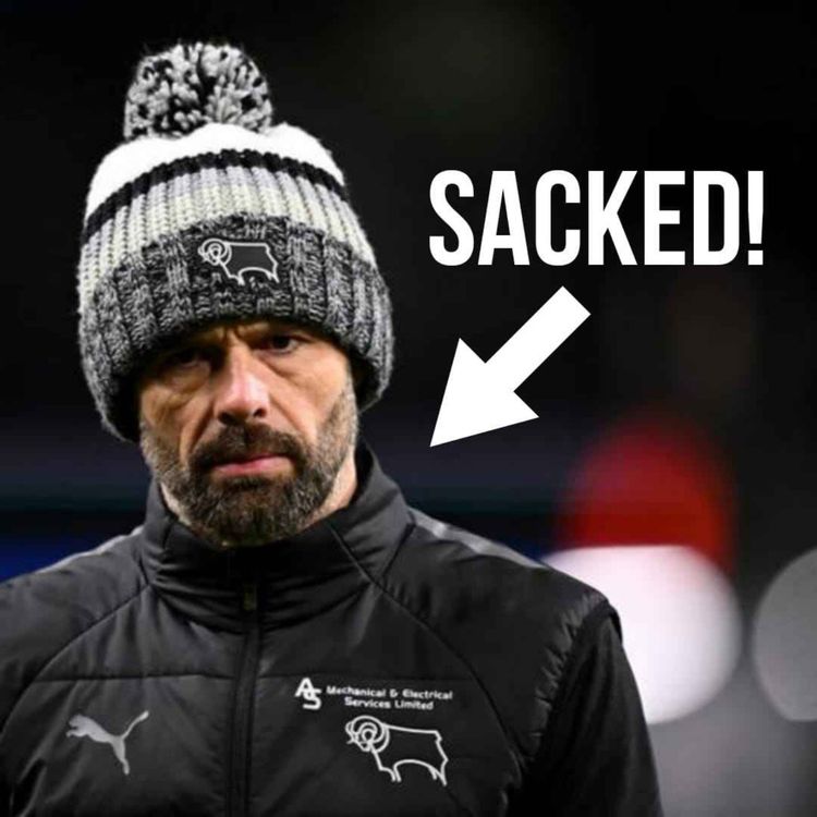 cover art for #260 Paul Warne Sacked By Derby County - Emergency Reaction Episode!