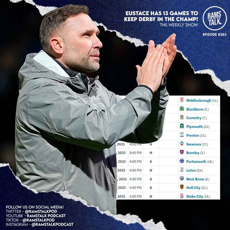 cover art for #263 John Eustace Has 13 Games To Save Derby From Relegation!
