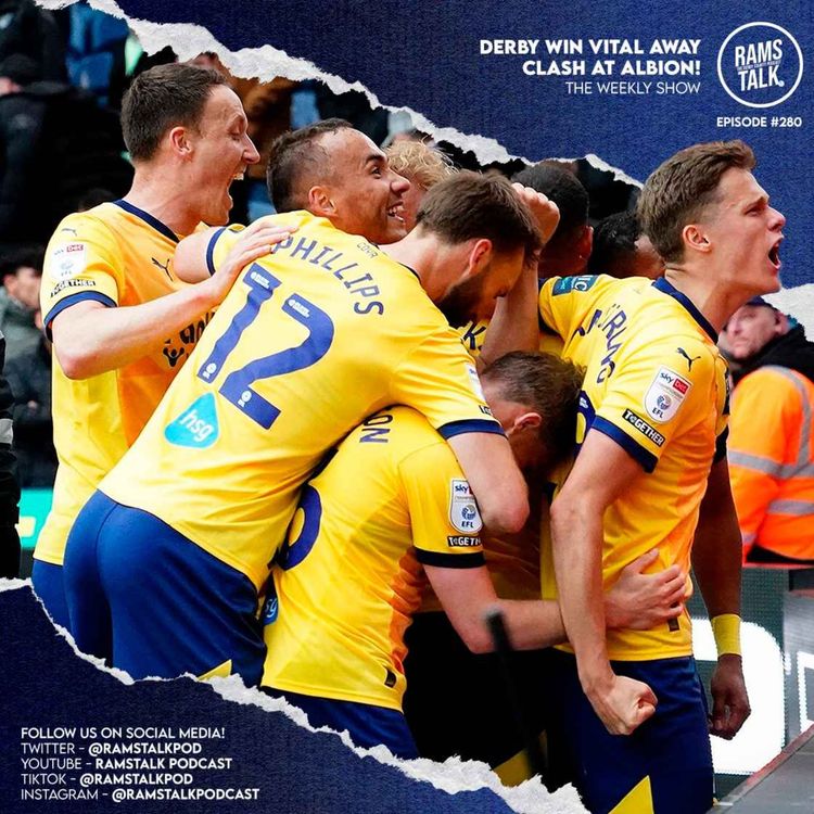 cover art for #280 Absolute Scenes As Derby Keep Survival Hopes Alive With Huge West Brom Win!