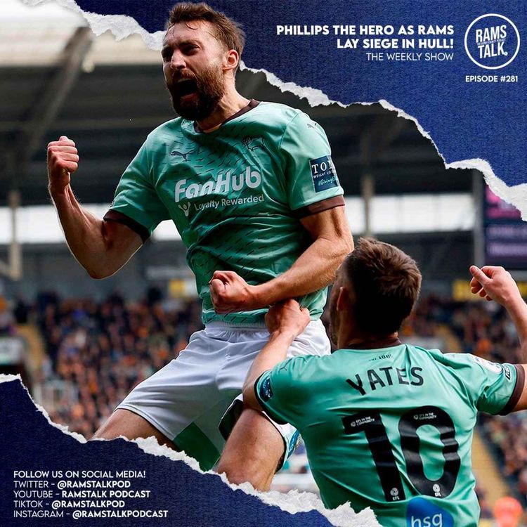 cover art for #281 Phillips The Hero As Rams Lay Siege In Hull!