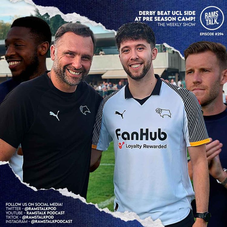 cover art for #294 Derby Beat UCL Side To Finish Off Their Summer Camp!