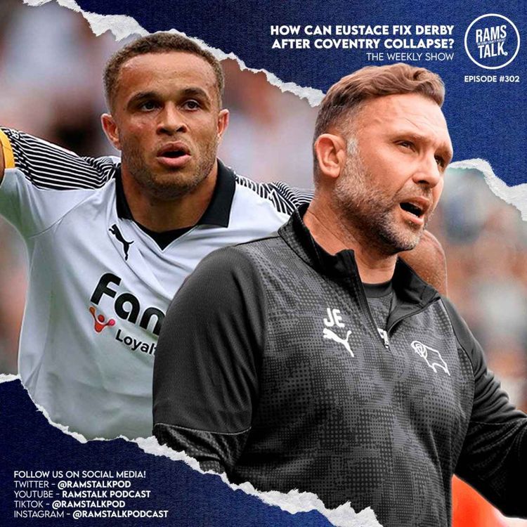 cover art for #302 How Can Eustace Fix Derby After Coventry Collapse?