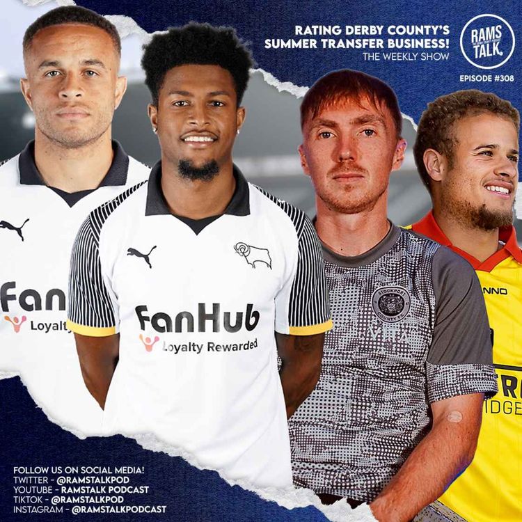 cover art for #308 Rating Derby County's Summer Transfer Business!