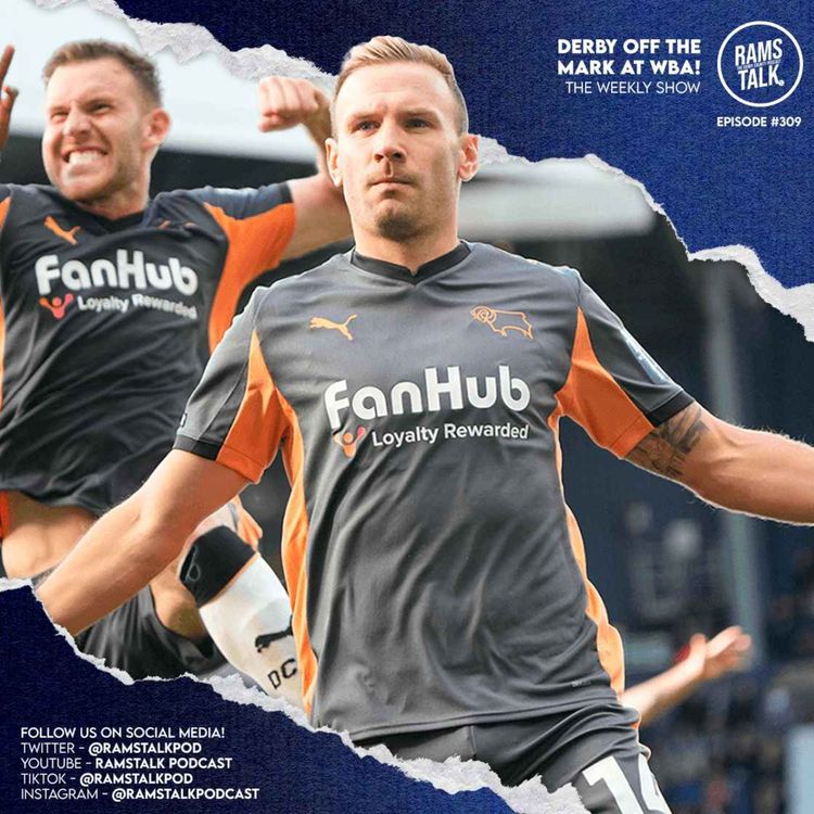 cover art for #309 Derby Win First Game Of The Season At West Brom!