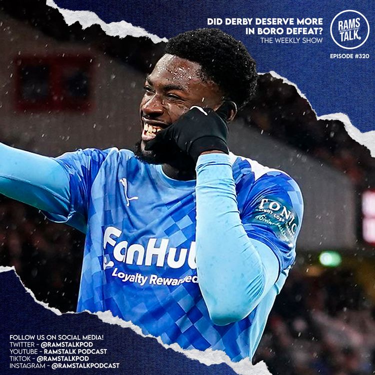 cover art for #320 Did Derby Deserve More In Middlesbrough Defeat?